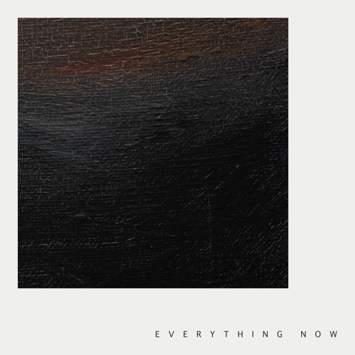 AUST - Everything Now [Out Now]