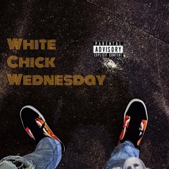 White Chick Wednesday