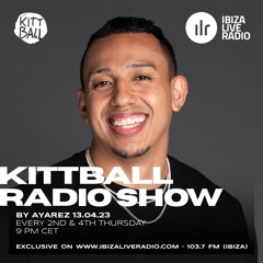Ayarez @ Kittball Radio Show x Ibiza Live Radio 13.04.23