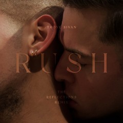 Troye Sivan - Rush (Boys Holding Hands Remix)