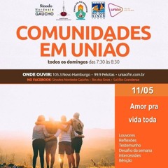 Comunidades em União - 11/05/2025 - Tema: Amor para a vida toda.