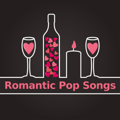 Romantic Pop Songs