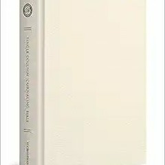 READ⚡️PDF❤️eBook ESV Single Column Journaling Bible (Customizable Cover) Full Books