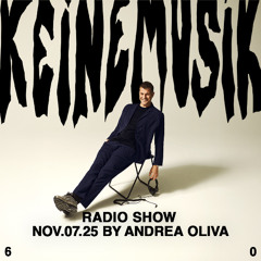 Keinemusik Radio Show by Andrea Oliva 07.11.2025