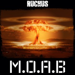 RUCKUS - M.O.A.B (FREE DL)