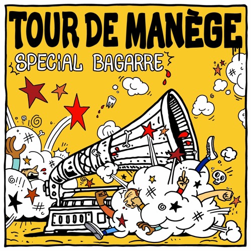 Stream Tour De Manege Listen To Special Bagarre Playlist Online For Free On Soundcloud