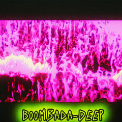 Boom-ba-da-deep