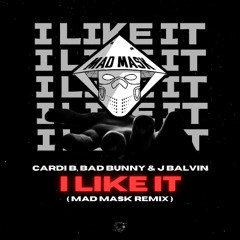 Cardi B, Bad Bunny & J Balvin - I LIKE IT ( MAD MASK REMIX  )