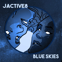 Blue Skies - Jactive8