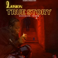 LUSION - TRUE STORY