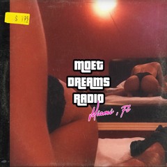 MOET DREAMS RADIO: EP 12 [MIAMI, FL]