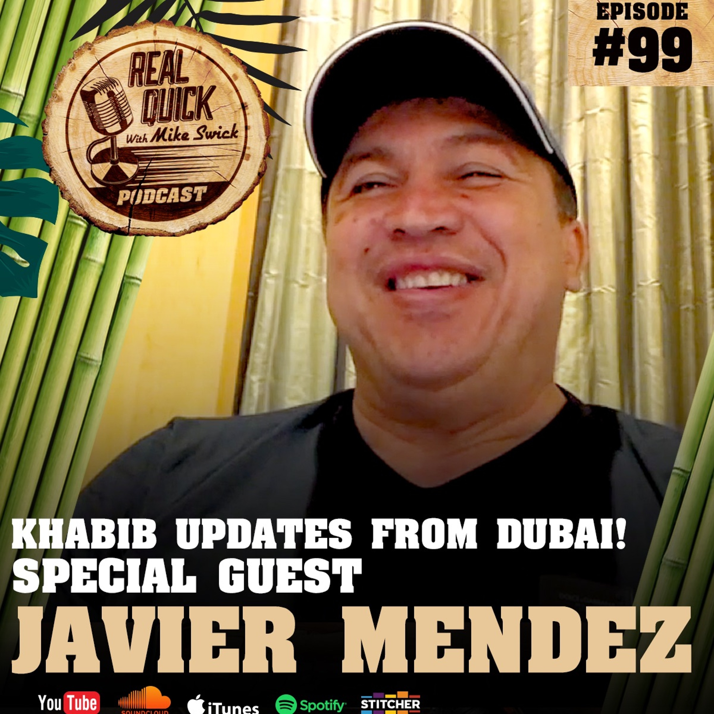 cover of episode Javier Mendez - Khabib Updates from Dubai! (Guest) - EP #99