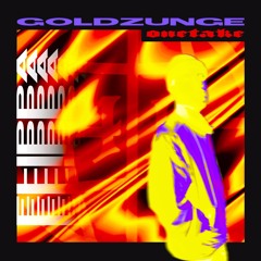 Goldzunge Onetake (Prod.Forrest x Flippa)