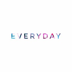 Everyday