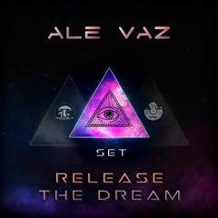 ALE VAZ -  RELEASE THE DREAM (Set 2020)