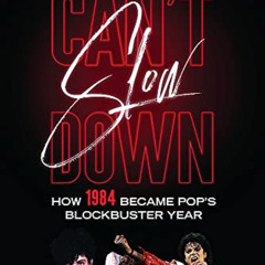 [DOWNLOAD] KINDLE 📕 Can't Slow Down: How 1984 Became Pop's Blockbuster Year by  Mich