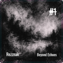 Beyond Echoes