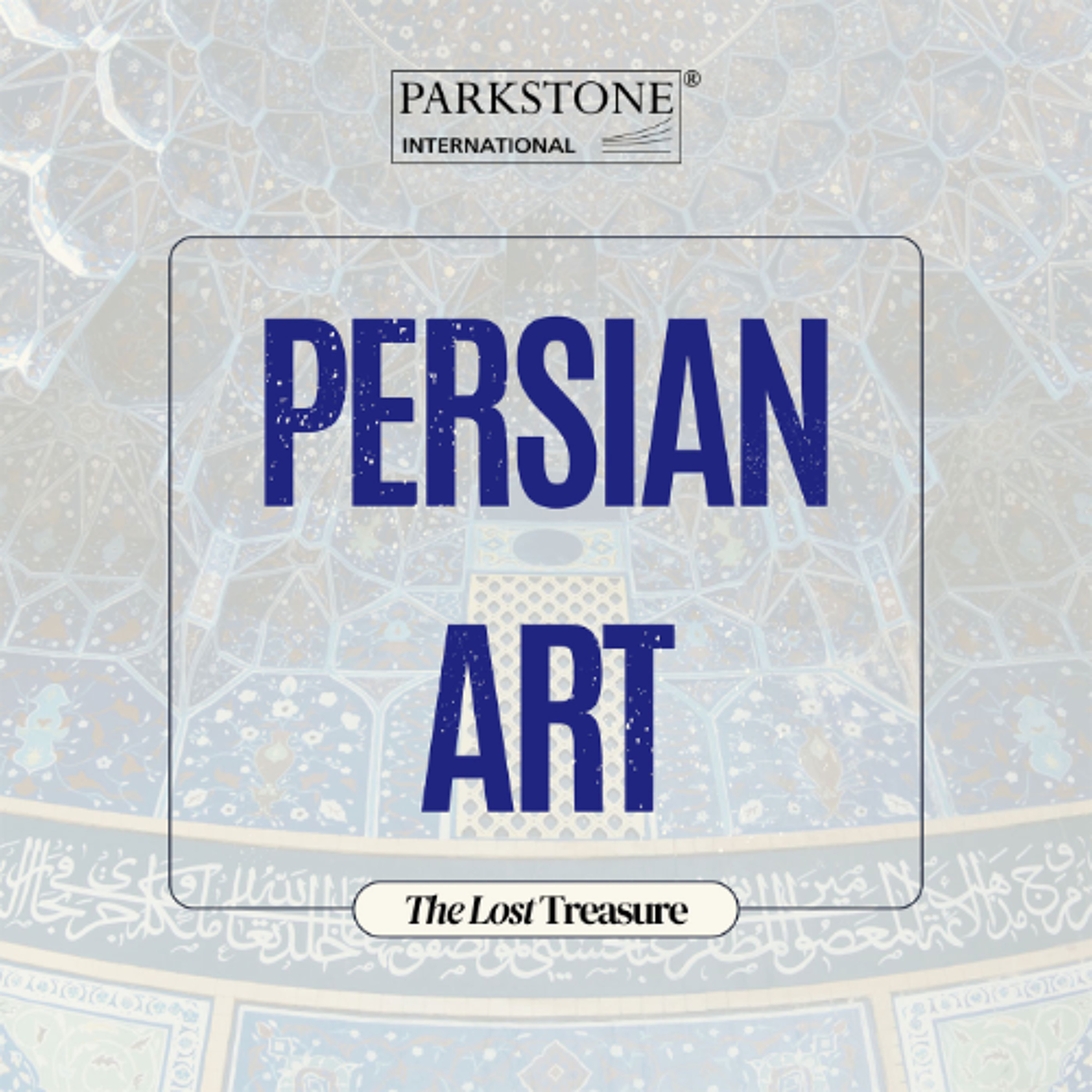 The lost treasure of Persian Art episode artwork