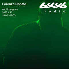 Lorenzo Donato @ byyb.radio | Apr.12 2025