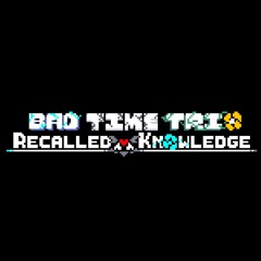 Bad Time Trio: Recalled Knowledge - To Start Again (Official Menu Theme, ft. Trio)