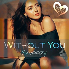 Skveezy - Without You