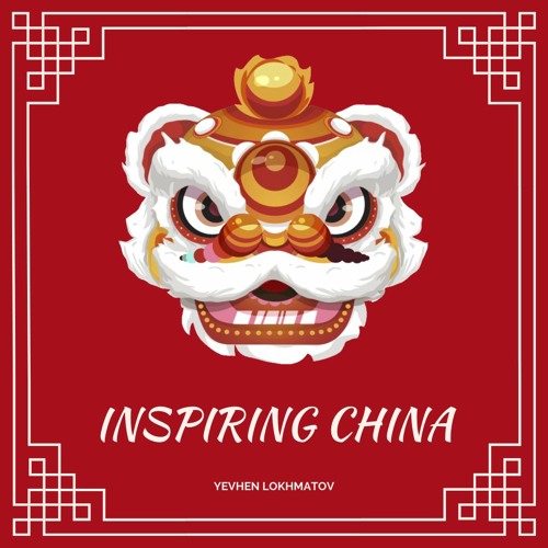 Stream Inspiring China - Happy Asian Pop Free Background Music (FREE  DOWNLOAD) by Yevhen Lokhmatov - Free Background Music | Listen online for  free on SoundCloud