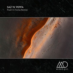 FREE DOWNLOAD: Salt'N Peppa - Push It (TOMA Remix)