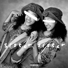 SISTER SISTER (chopped)