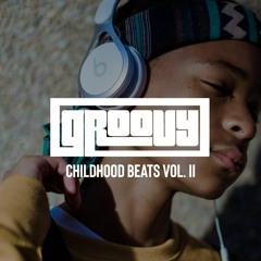 Groovy @ Childhood Beats Vol. 2