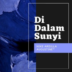 Di Dalam Sunyi (In The Silence) – Nike Ardilla (Cover)