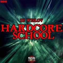 Wislov - Hardcore School (RN010 2015) FREE DOWNLOAD