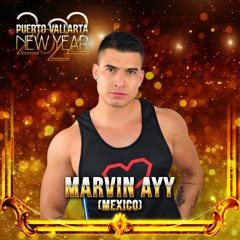 Marvin Ayy - Puerto Vallarta NYE 2022