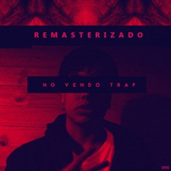 No Vendo Trap (Remaster)