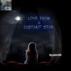 Love From A Distant Star