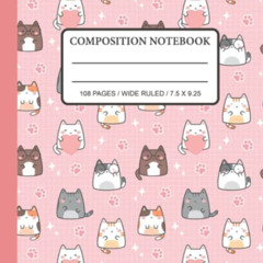 Get KINDLE 📪 Cute kawaii cat notebook | wide ruled composition notebook for girls |