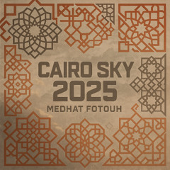 Cairo Sky 2025 - medhat fotouh ( MeeFoo )