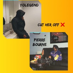 Pi’erre Bourne - Cut Her Off (Feat. yolegend)