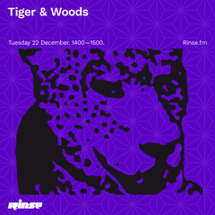 Tiger & Woods - 22 December 2020