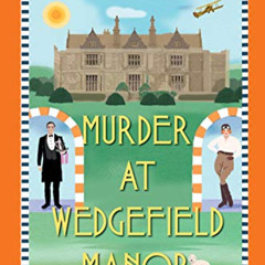 ACCESS EPUB 🖌️ Murder at Wedgefield Manor: A Riveting WW1 Historical Mystery (A Jane