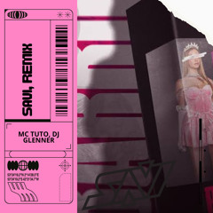 BARBIE - MC TUTO, DJ GLENNER (REMIX SAVI)
