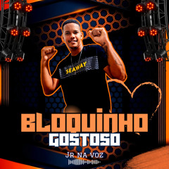 Bloquinho Gostoso (Remastered 2024)