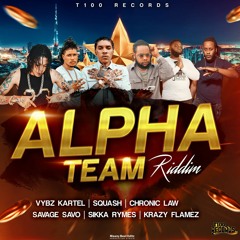 Alpha Team Riddim Mix Vybz Kartel,Squash,Chronic Law,Sikka Rymes & More (T100 Records)