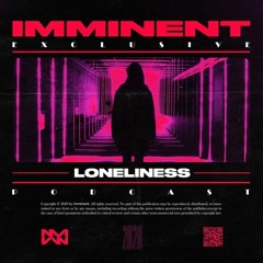 Exclusive Podcast By Loneliness (reupload)