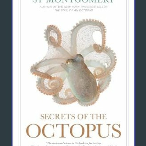 [ebook] read pdf ⚡ Secrets of the Octopus     Hardcover – March 19, 2024 Full Pdf