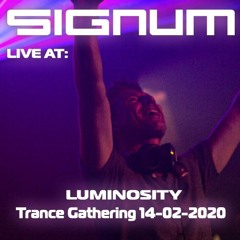 Signum Live At Luminosity Trance Gathering 14 - 02 - 2020