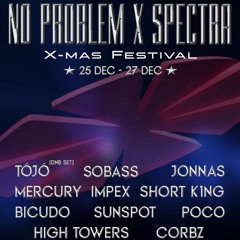 T-HEX | No Problem X SPECTRA Xmas DJ Contest