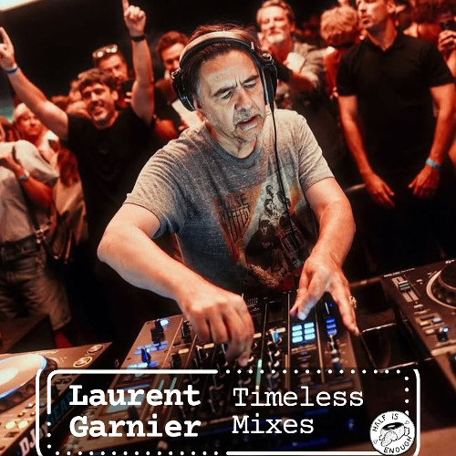 Timeless Mixes: Laurent Garnier Essential Mix (01.2000)