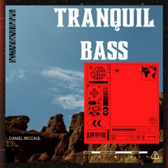Tranquil Bass