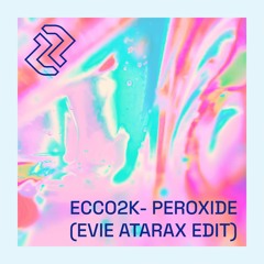 Ecco2K - Peroxide (Edit)