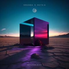 Orenda x Skysia - Boundless